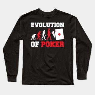 Evolution of poker Long Sleeve T-Shirt